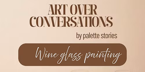 Art Over Conversations by Palette Stories