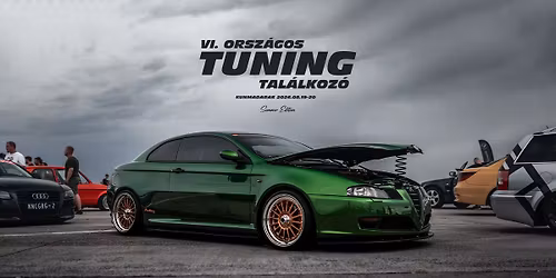 Orsz\u00e1gos Tuning Tal\u00e1lkoz\u00f3 - Summer Edition \u2718 TUNING SHOW \u2718 DRAG OB \u2718 DRIFT SHOW