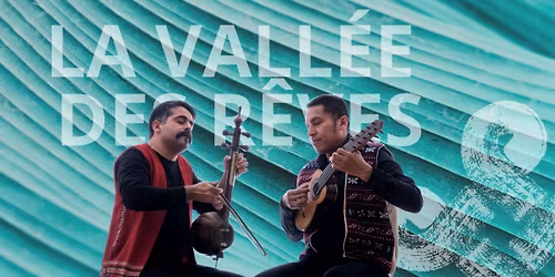 La vall\u00e9e des r\u00eaves - Federico Tarazona & Showan Tavakol