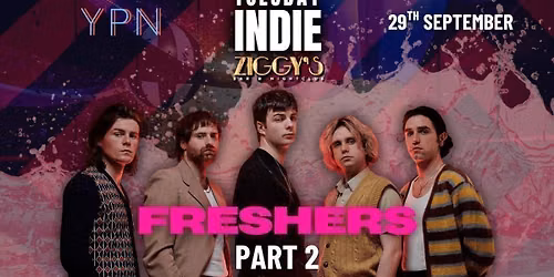 TUESDAY INDIE Ziggy's - FRESHERS PART 2 - 29th September