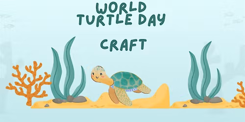 World Turtle Day Craft at Lea Bridge Library