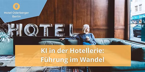 KI in der Hotellerie: F\u00fchrung im Wandel