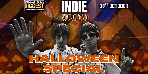 TUESDAY INDIE at Ziggy's - HALLOWEEN SPECIAL - 28th October