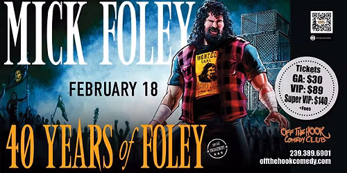 40 Years of Foley: Mick Foley Live in Naples, Florida!