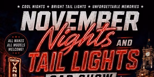 November Night and Tail Lights Car Show