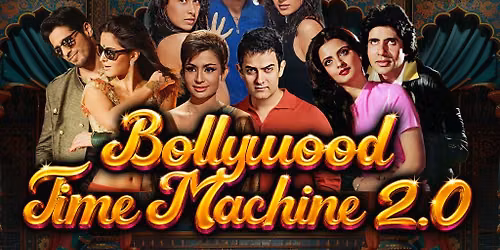 Bollywood Time Machine 2.0 Wolverhampton