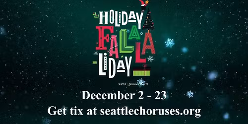 Seattle Men's Chorus - Holly Jolly Jingle at Pantages Theater - WA