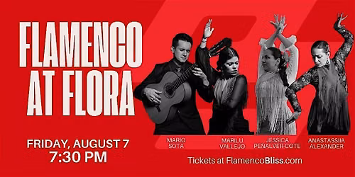 Flamenco at Flora - August 7, 2026