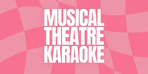 Musical Theatre Karaoke
