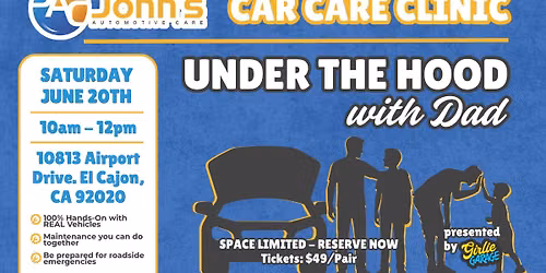 Under the Hood with Dad Car Care Clinic