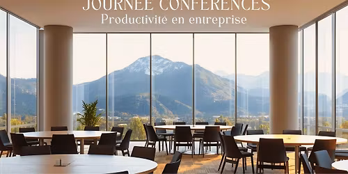 Productivit\u00e9 en entreprise (journ\u00e9e-conf\u00e9rences)