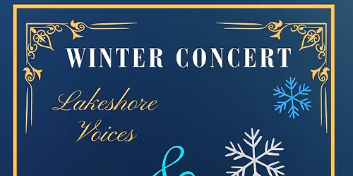 Lakeshore Voices Winter Concert 2025