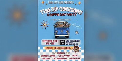 HEIR JAY CAFE PRESENTS: THE SIP SESSIONS COFFEE DAY PARTY