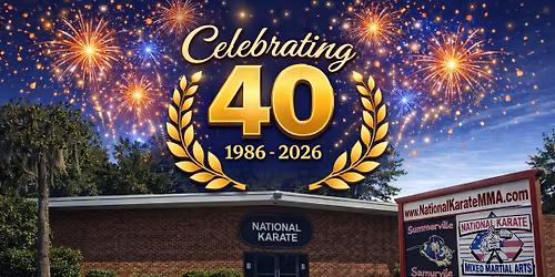 National Karate MMA 40 YR Anniversary!!