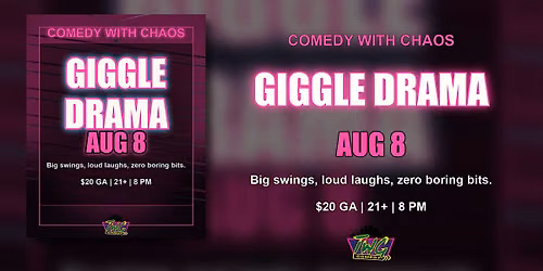 TWG Comedy Presents: Giggle Drama