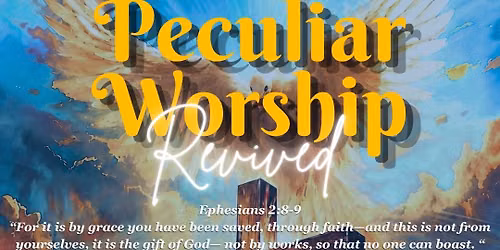 Peculiar Worship Night: Revived