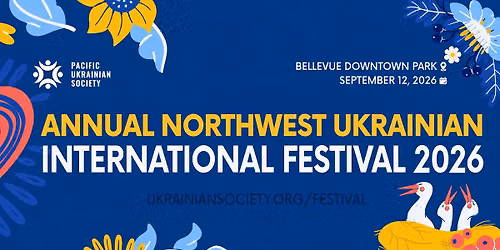 \ud83c\uddfa\ud83c\udde6\ud83c\uddfa\ud83c\uddf8 Northwest Ukrainian International Festival - 2026 \ud83c\udf89 \ud83c\uddfa\ud83c\udde6\ud83c\uddfa\ud83c\uddf8