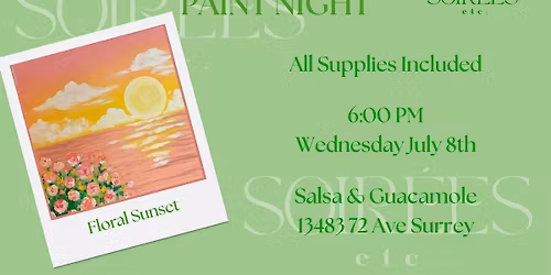 The Sunset Edition: Floral Sunset Paint Night at Salsa & Guacamole