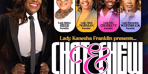 Chat & Chew (First Ladies Edition)
