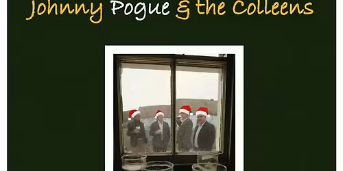Johnny Pogue & The Colleens - A Christmas Special