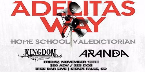 Adelitas Way\u201315th Anniversary of Home School Valedictorian at Bigs Bar Live