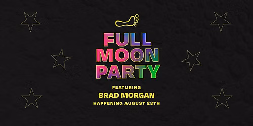 Full Moon Party featuring Brad Morgan!