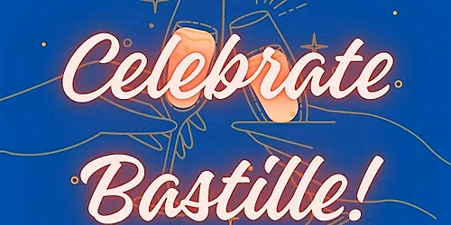Let\u2019s Celebrate Bastille!