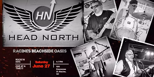 HEAD NORTH at Racine's Beachside Oasis!!