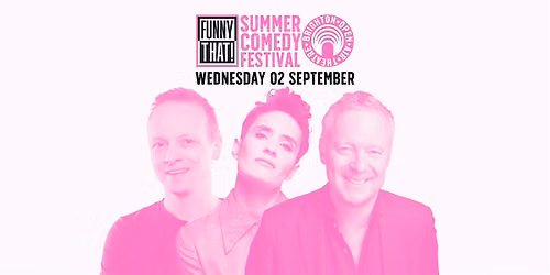 Funny That Summer Comedy Festival