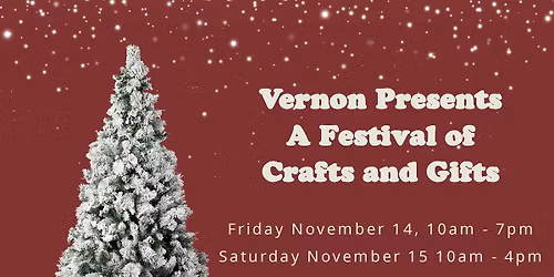 Vernon Presents A Festival Of Crafts & Gifts
