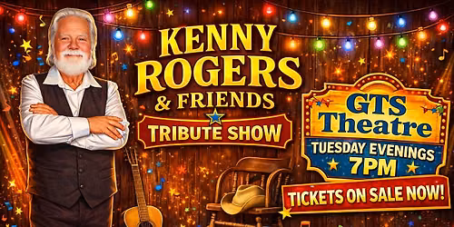 Kenny Rogers & Friends Tribute Show - Live on Stage at GTS Theatre