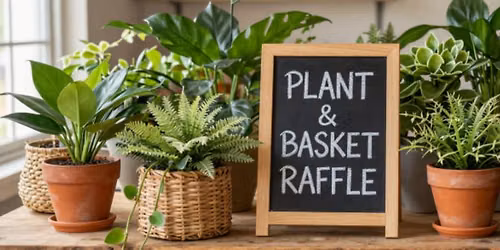 Plant & Basket Raffle