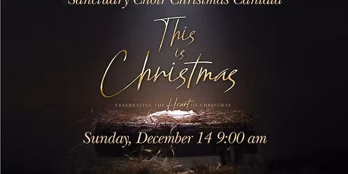 Sanctuary Choir Christmas Cantata 
