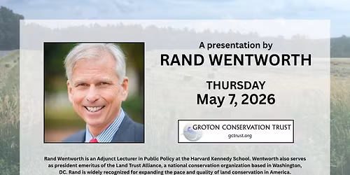 Join the GCT for a special presentation by conservationist Rand Wentworth
