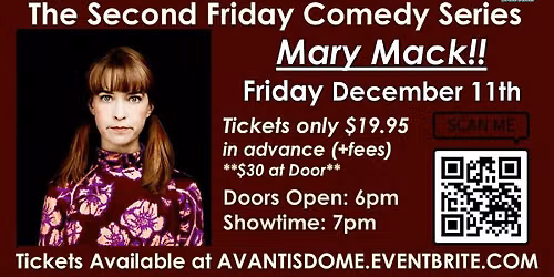 2nd Friday Comedy Series: Mary Mack!
