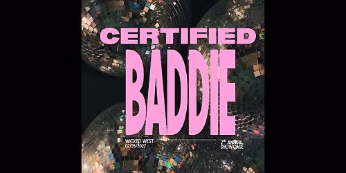 Certified Baddie 2nd Annual Showcase