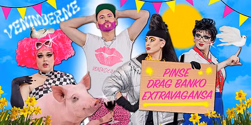 PINSE-DRAG BANKO- EXTRAVGANZA