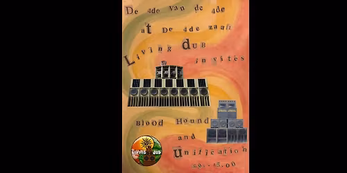 Living Dub 7: inviting Bloodhound and Unification