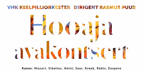 Hooaja avakontsert | VHK orkester, dirigent Rasmus Puur | Tallinn