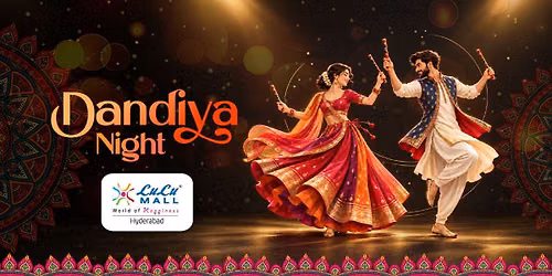 DANDIYA NIGHT AT LULU MALL - Atrium, Hyderabad