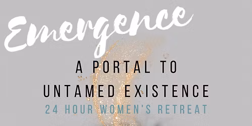 Emergence: A Portal to Untamed Existence