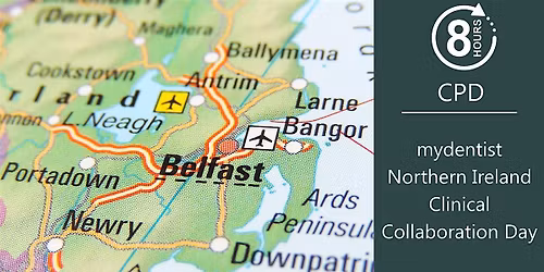 mydentist Northern Ireland Clinical Collaboration Day