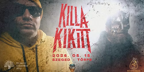 05. 15. - Killakikitt - Szeged, T\u00f6rpe