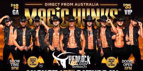 Aug 15th: Denison, TX - MAGIC HUNKS\u00ae AUSTRALIA TAKEOVER at Red Rock