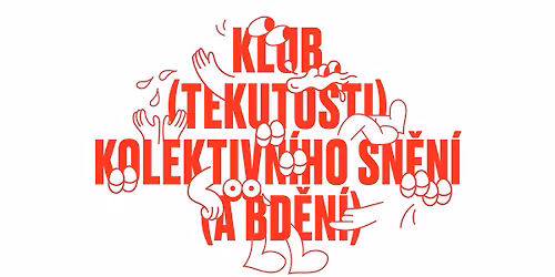 Klub (tekutosti) kolektivn\u00edho sn\u011bn\u00ed (a bd\u011bn\u00ed)