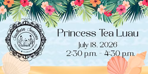 Princess Tea Luau