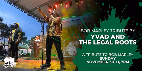 Bob Marley Tribute by Yvad & The Legal Roots