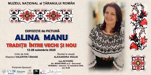 TRADI\u021aII, \u00ceNTRE VECHI \u0218I NOU \/ Expozi\u021bie de pictur\u0103 semnat\u0103 de artista Alina Manu