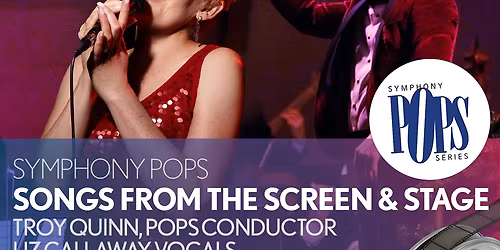 Santa Rosa Symphony Pops - Songs from the Screen and Stage at Luther Burbank Center for the Arts - Ruth Finley Person Theater
