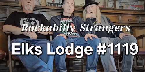 Elks Lodge #1119 with Rockabilly Strangers 